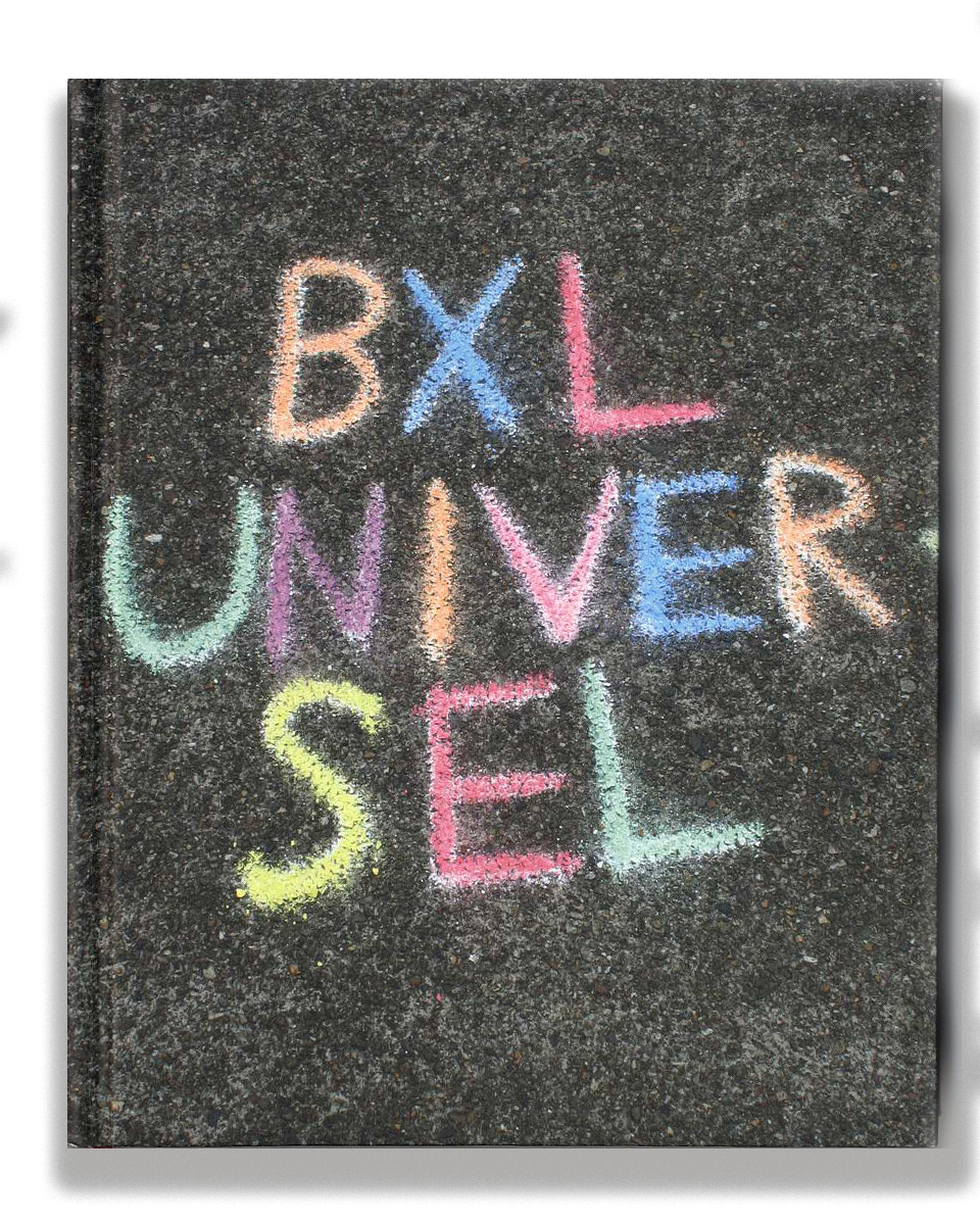 BXL UNIVERSEL een subjectief portret